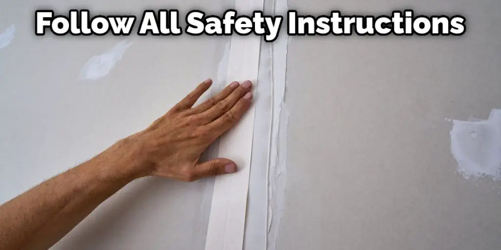 Follow All Safety Instructions