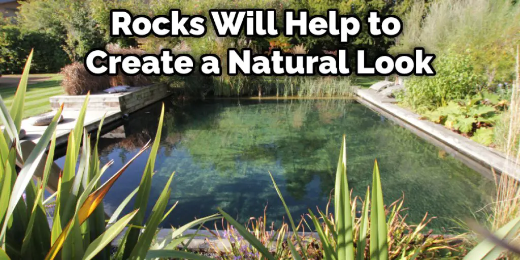 Rocks Will Help to Create a Natural Look