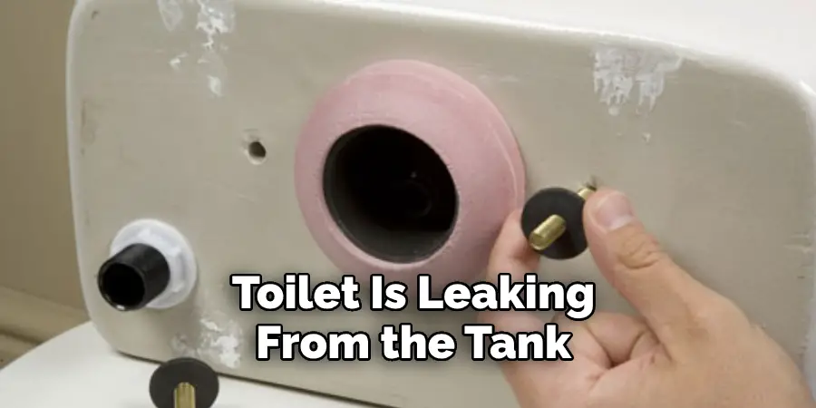Toilet Is Leaking From the Tank