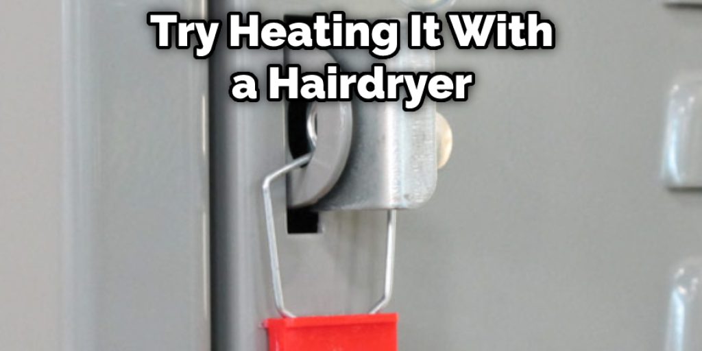 Try Heating It With a Hairdryer