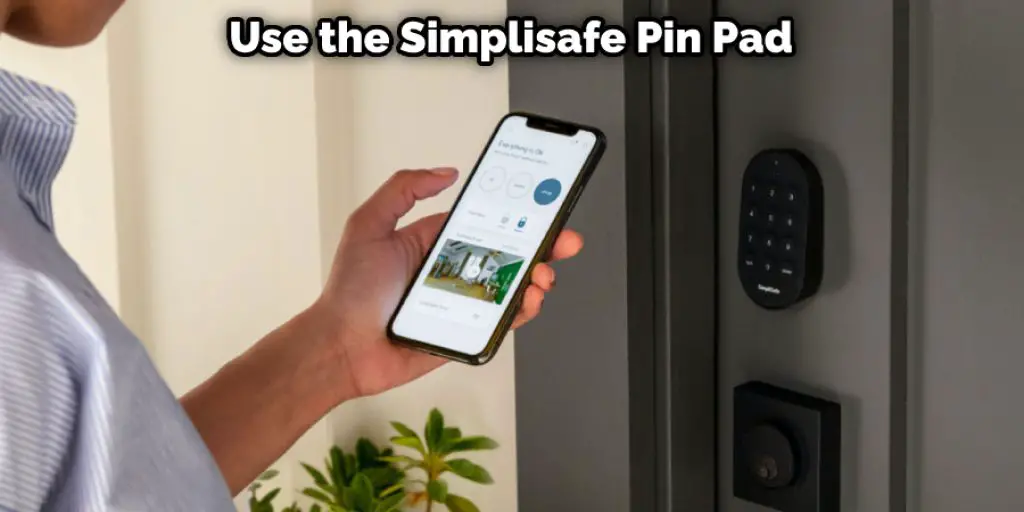 Use the Simplisafe Pin Pad