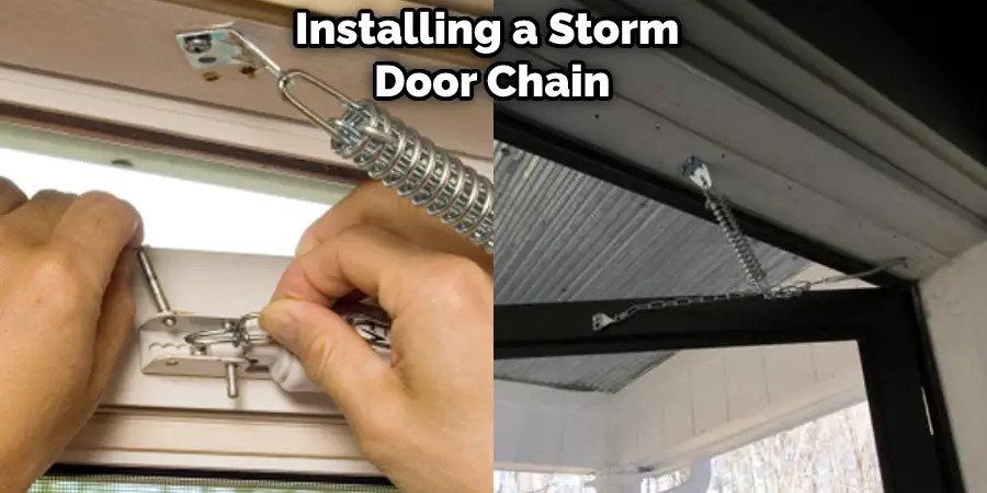 Installing a Storm  Door Chain