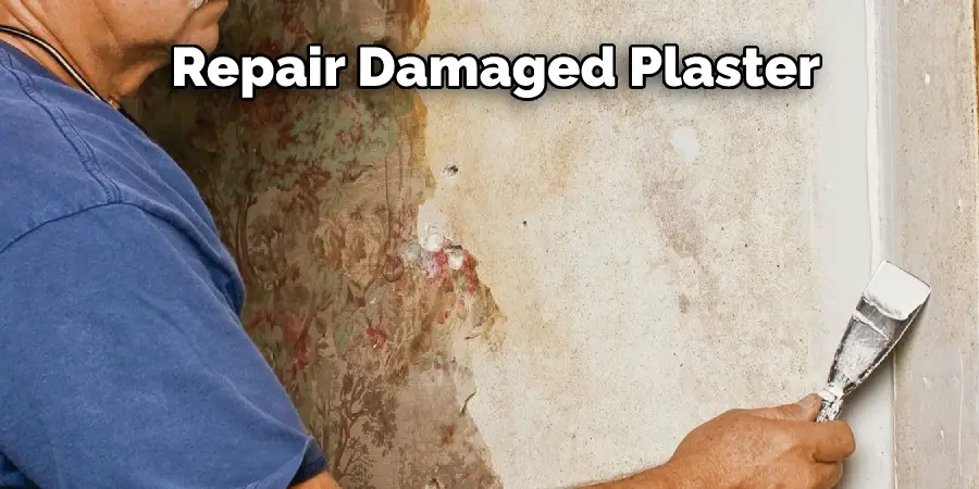 Repair Damaged Plaster