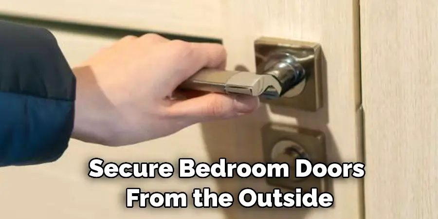 Secure Bedroom Doors from The Outside