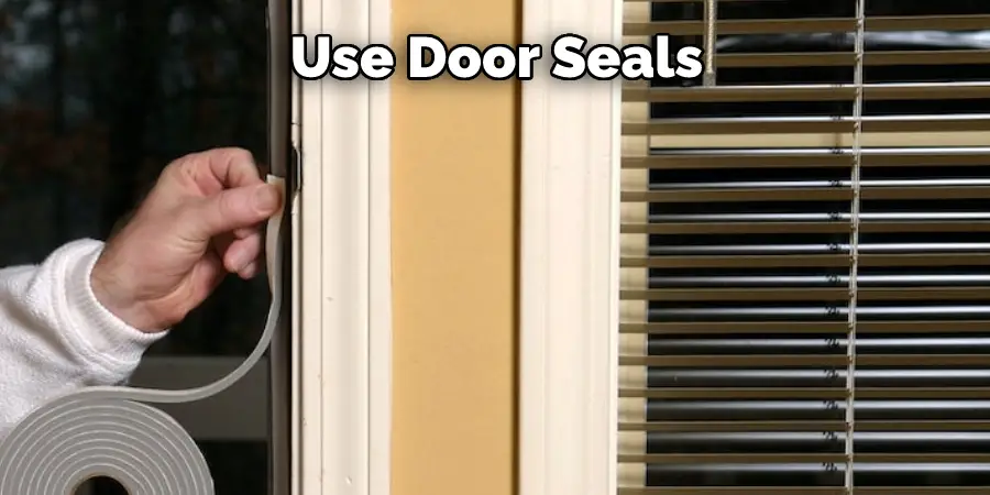 Use Door Seals
