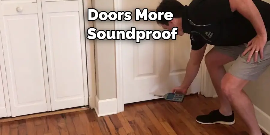 Doors More Soundproof
