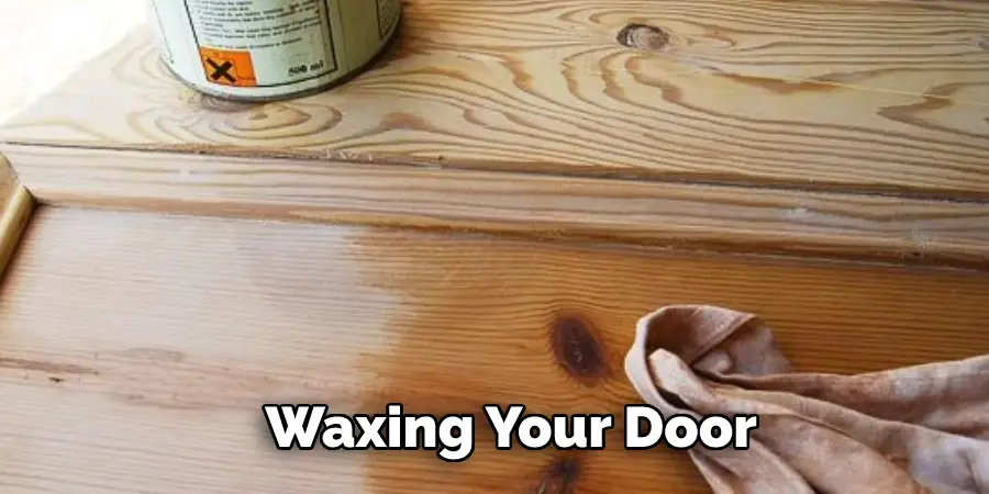 Waxing Your Door