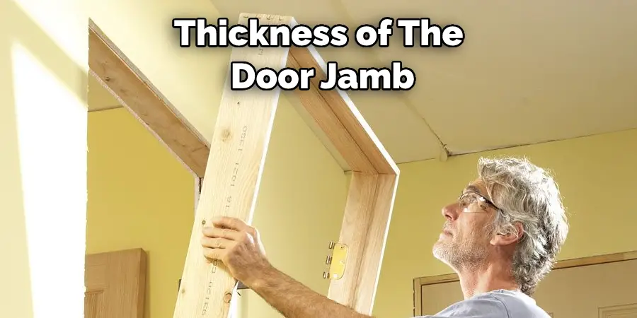 Thickness of The  Door Jamb