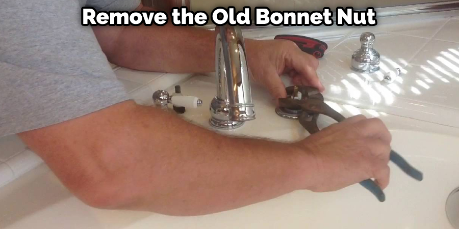 Remove the Old Bonnet Nut