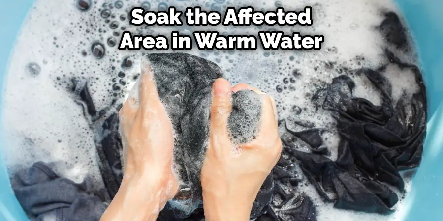 Soak the Affected Area in Warm Water