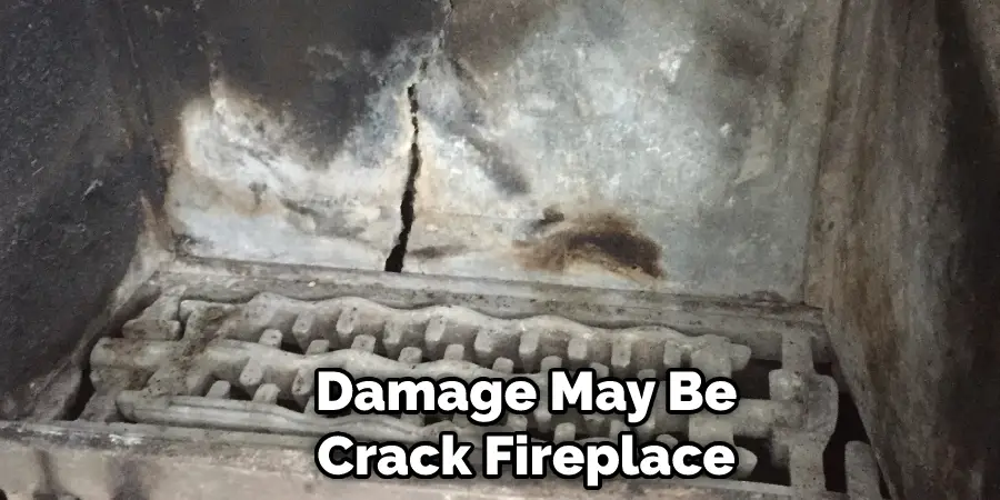 Damage May Be Crack Fireplace