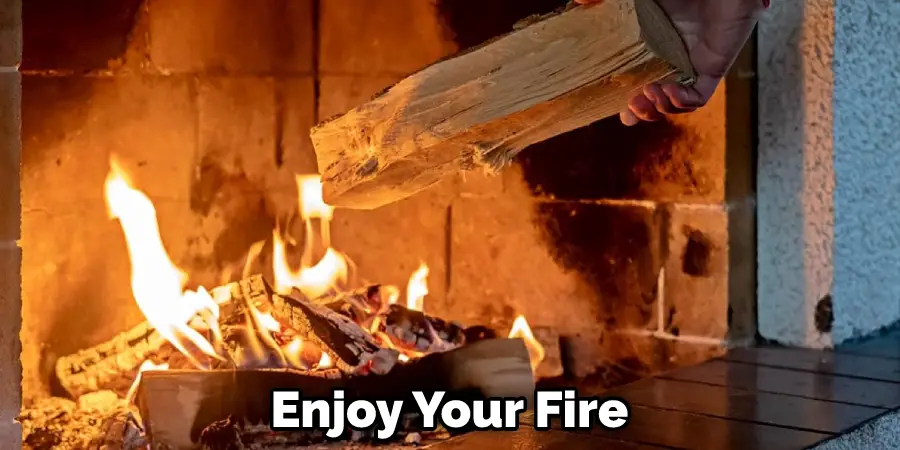 Enjoy Your Fire