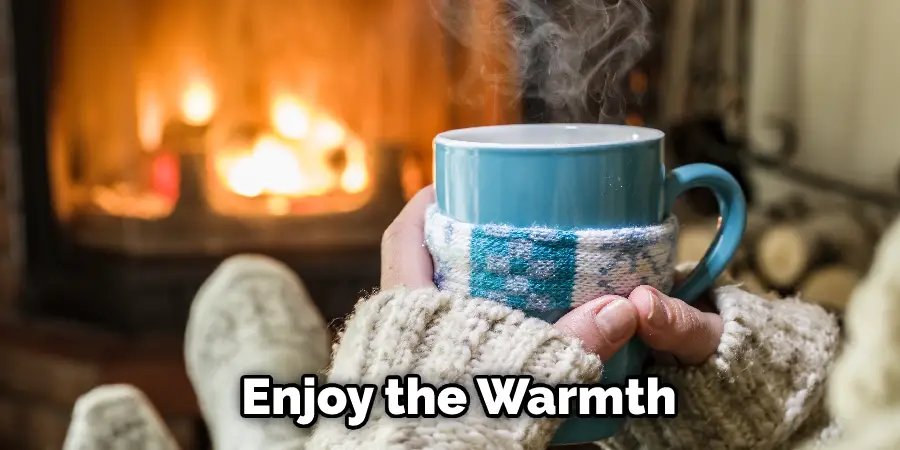 Enjoy the Warmth