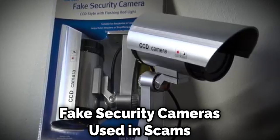 Fake Security Cameras Used in Scams