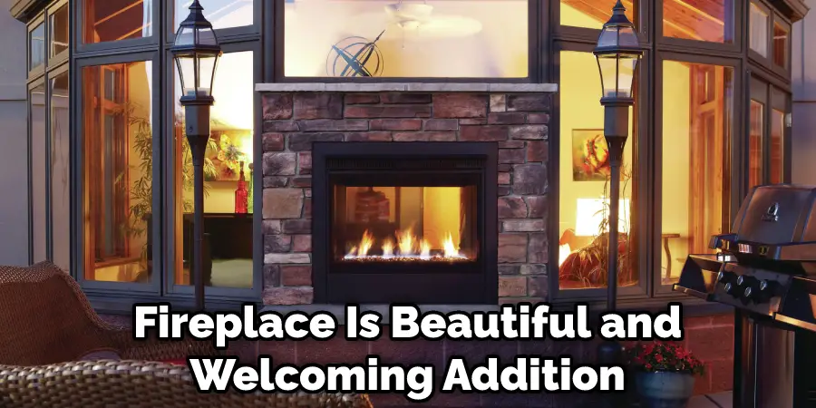 Fireplace Is a Beautiful and Welcoming Addition
