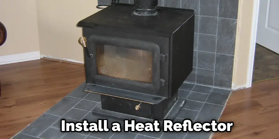 Install a Heat Reflector