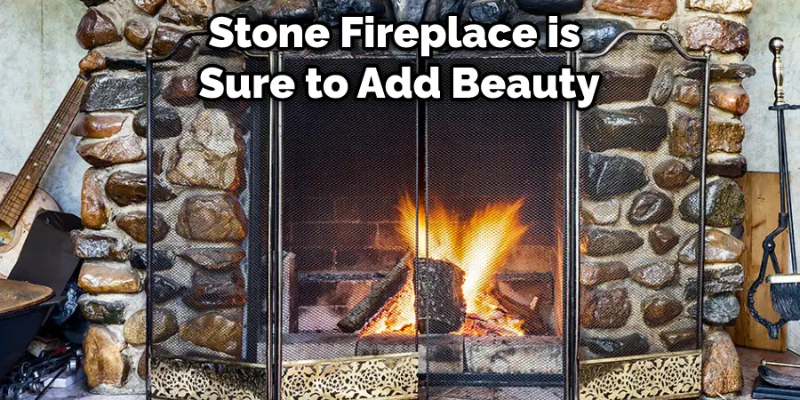 Stone Fireplace is  Sure to Add Beauty