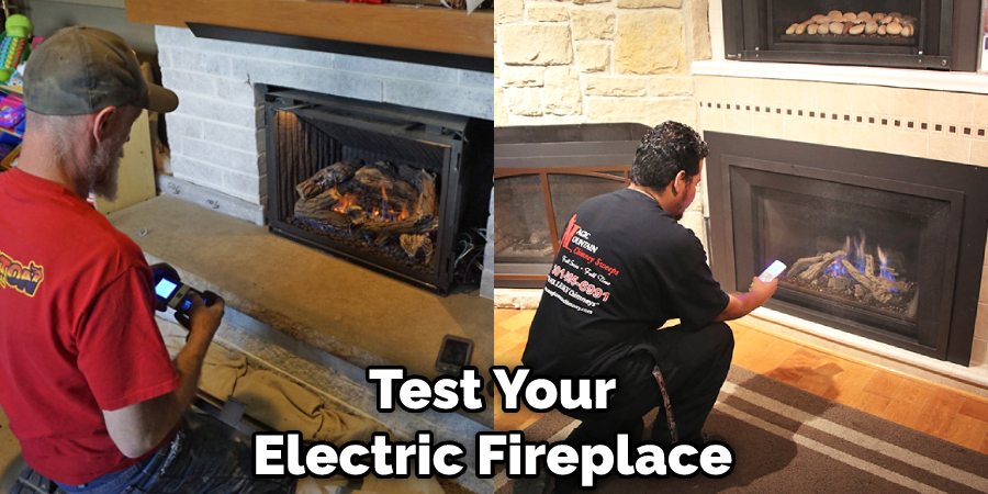 Test Your Electric Fireplace