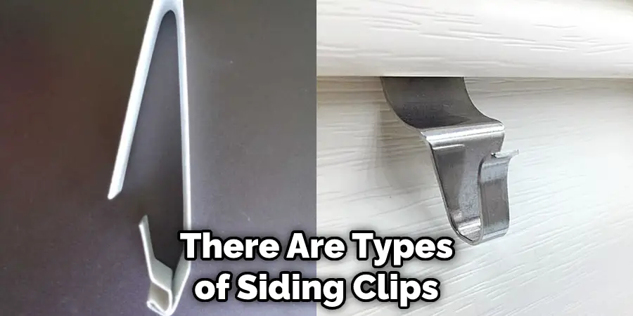 There Are Types of Siding Clips