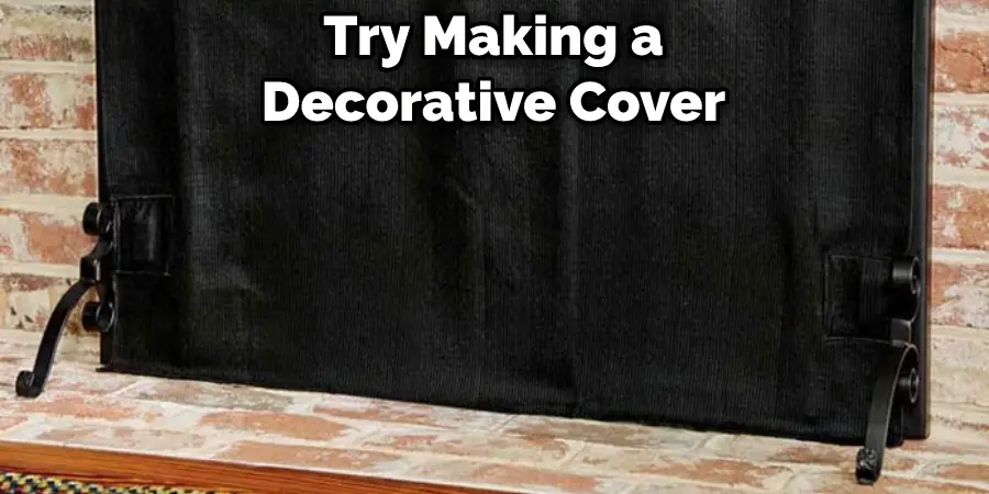 Try Making a Decorative Cover