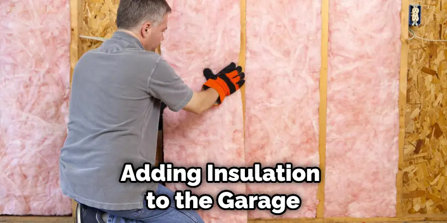 Adding Insulation to the Garage