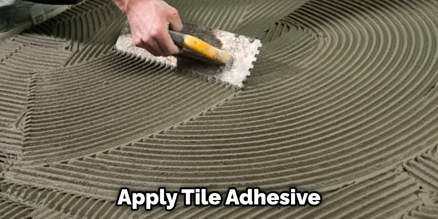 Apply Tile Adhesive