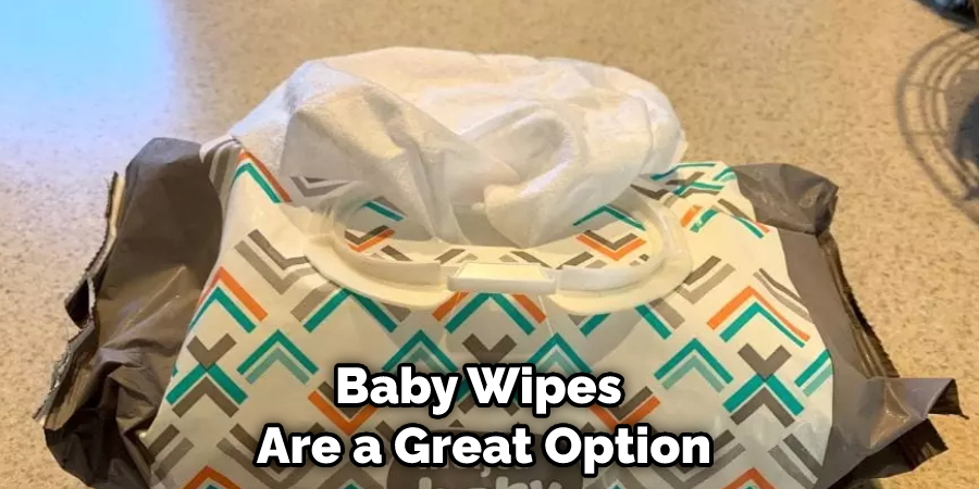 Baby Wipes Are a Great Option