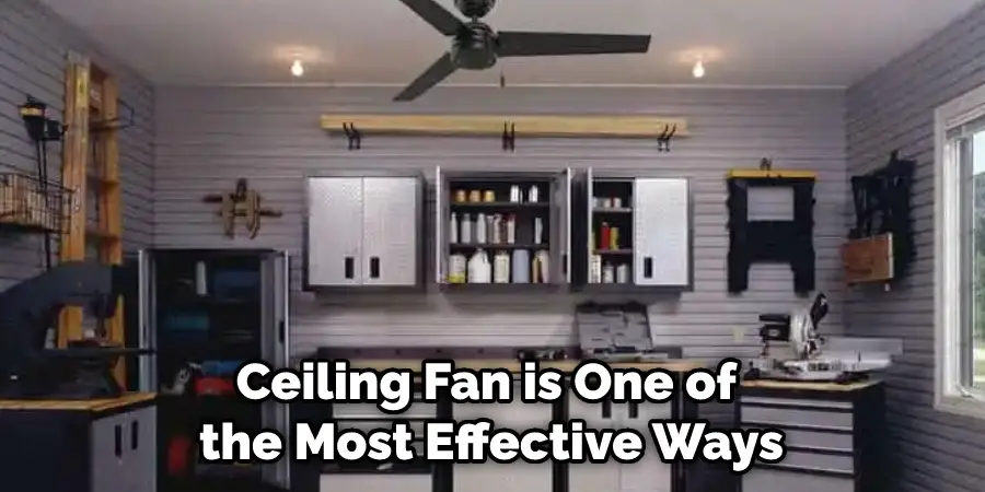 Ceiling Fan is One of the Most Effective Ways