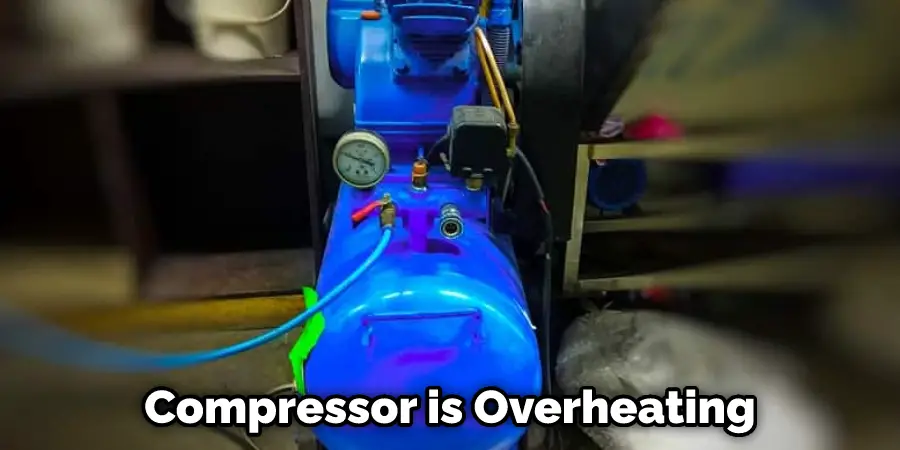 Compressor is Overheating