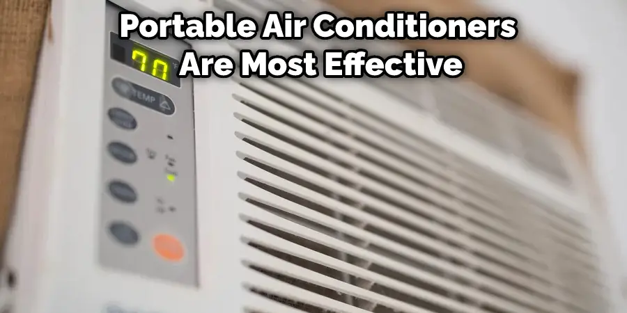 Portable Air Conditioners Are Most Effective
