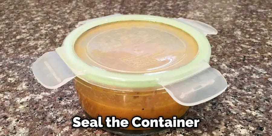 Seal the Container