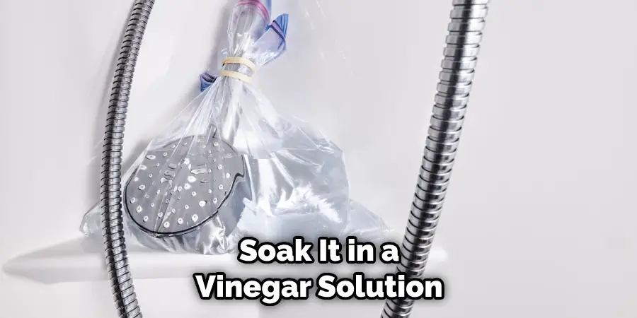 Soak It in a Vinegar Solution
