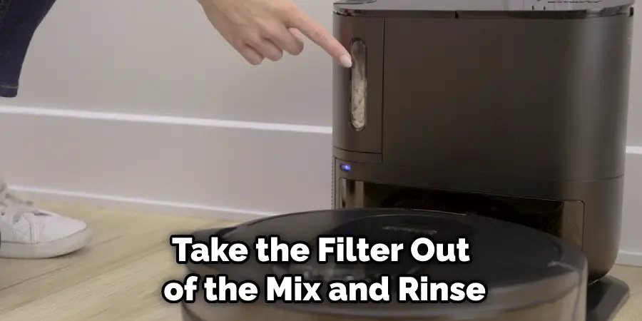 Take the Filter Out of the Mix and Rinse