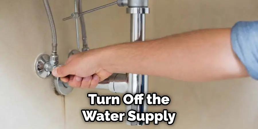 Turn Off the Water Supply