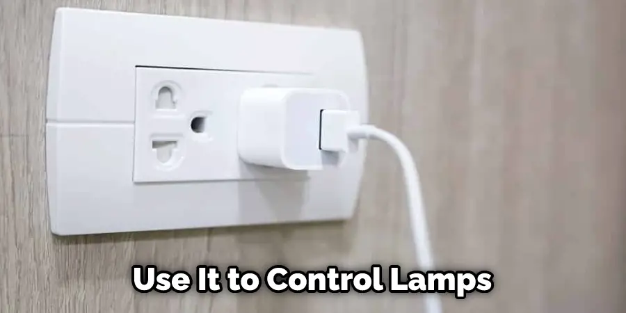 Use It to Control Lamps
