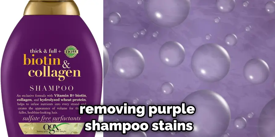 removing purple shampoo stains