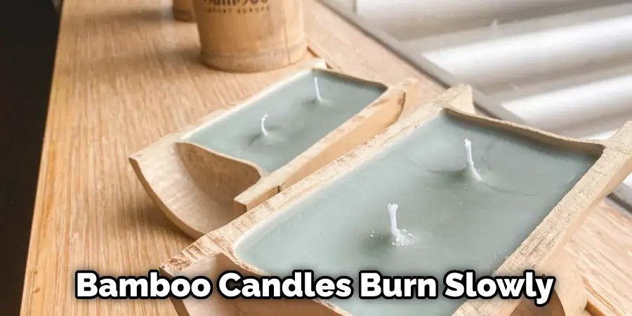 Bamboo Candles Burn Slowly