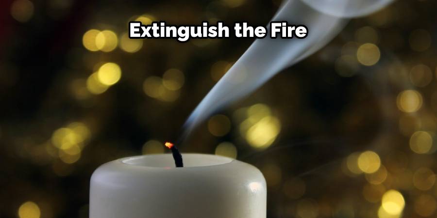 Extinguish the Fire