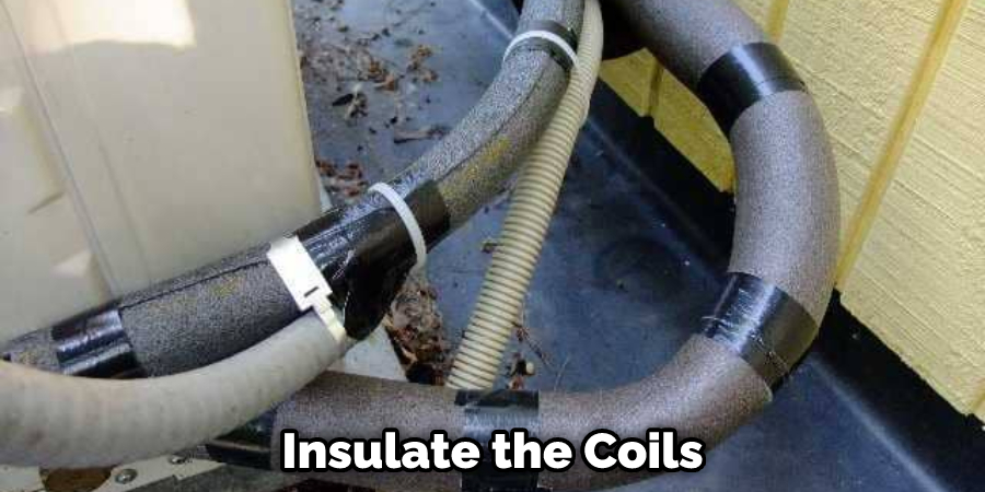 Insulate the Coils