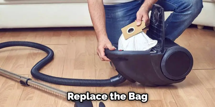 Replace the Bag