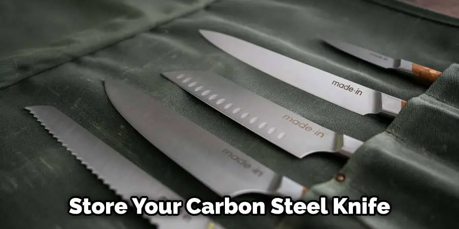 Store Your Carbon Steel Knife