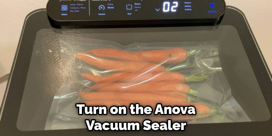 Turn on the Anova Vacuum Sealer