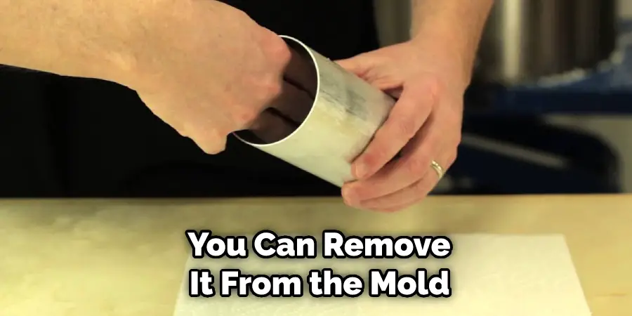  You Can Remove It From the Mold