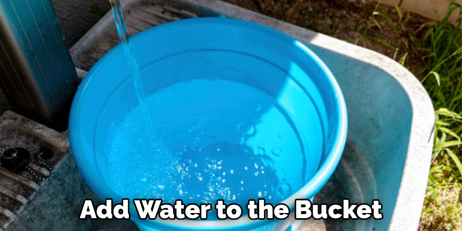 Add Water to the Bucket