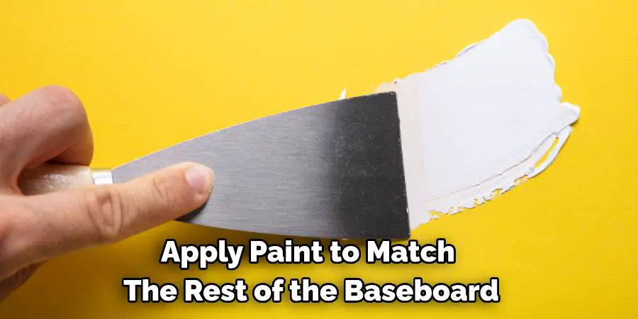 Apply Paint to Match the Rest of the Baseboard