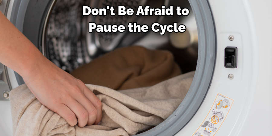Don't Be Afraid to Pause the Cycle