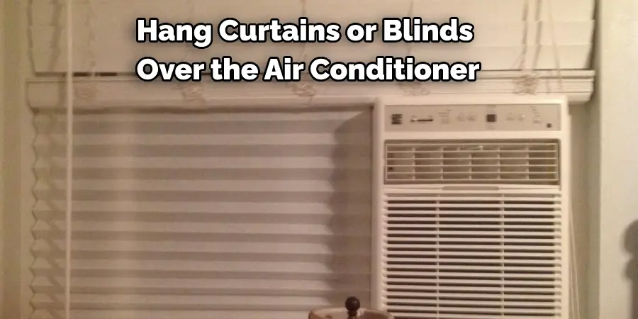 Hang Curtains or Blinds Over the Air Conditioner