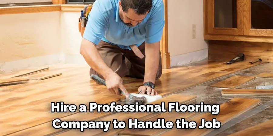 Hire a Professional Flooring Company to Handle the Job