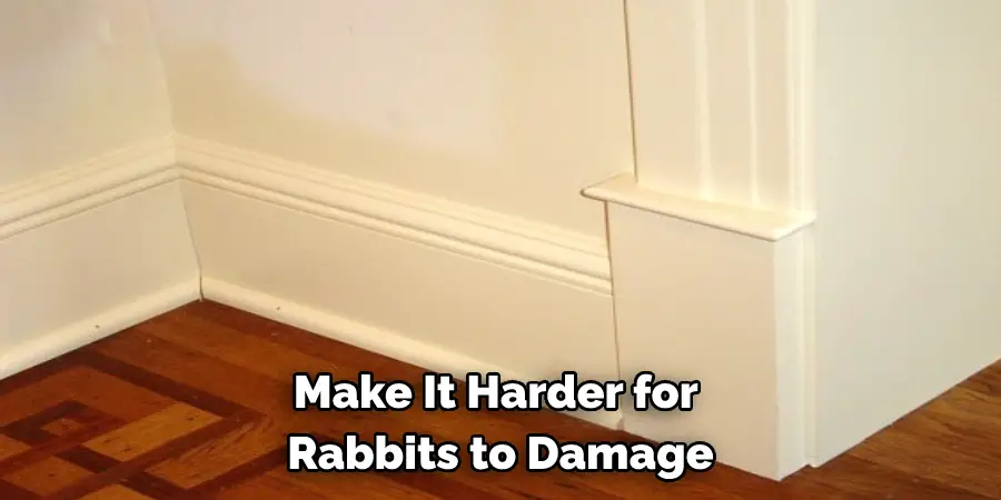 Make It Harder for Rabbits to Damage