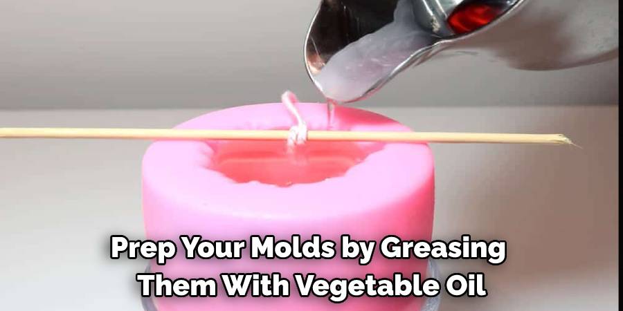 Prep Your Molds by Greasing Them With Vegetable Oil